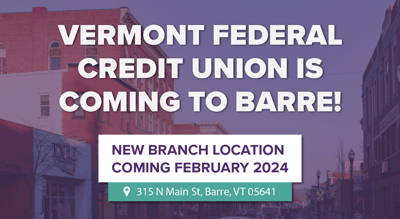 Vermont Federal Credit Union Broadens Statewide Reach with New Branch in Barre