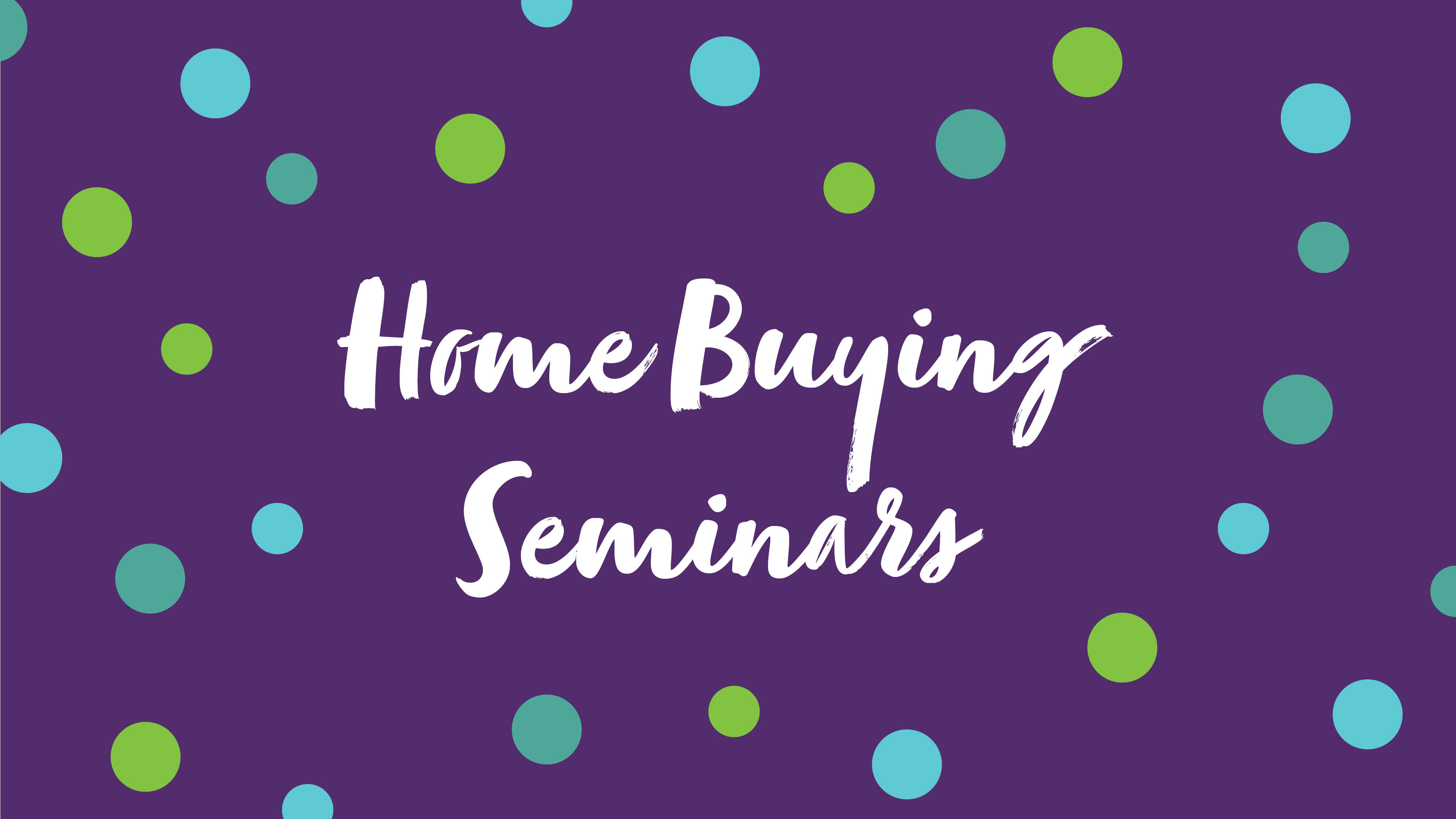 FREE Homebuying Seminar Series 2024